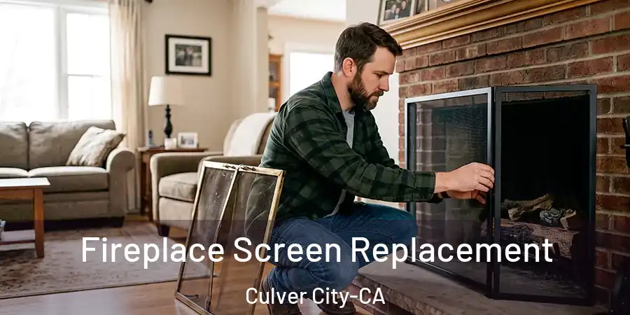  Fireplace Screen Replacement Culver City-CA