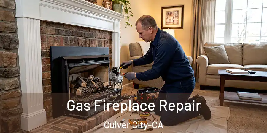  Gas Fireplace Repair Culver City-CA