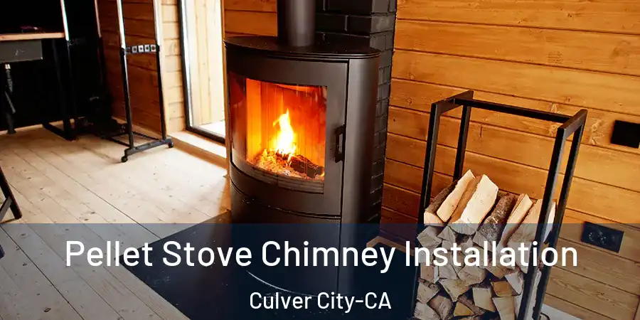  Pellet Stove Chimney Installation Culver City-CA