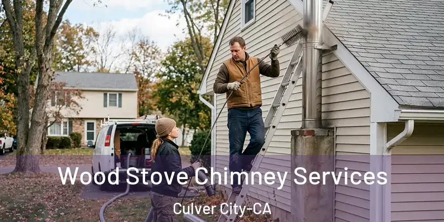  Wood Stove Chimney Services Culver City-CA